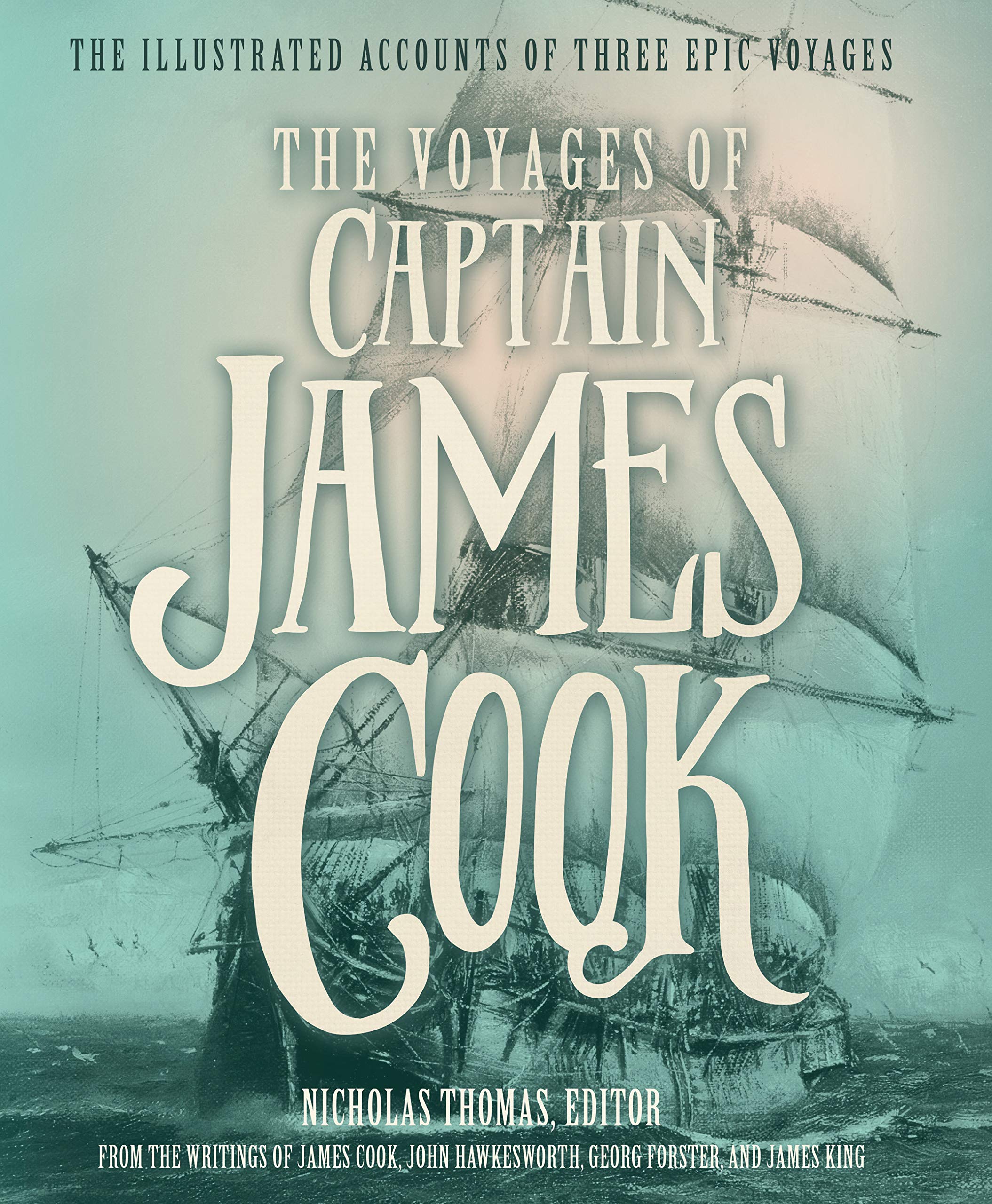 The Voyages of Captain James Cook: The Illustrated Accounts of Three Epic Pacific Voyages Leisure, Home & Garden