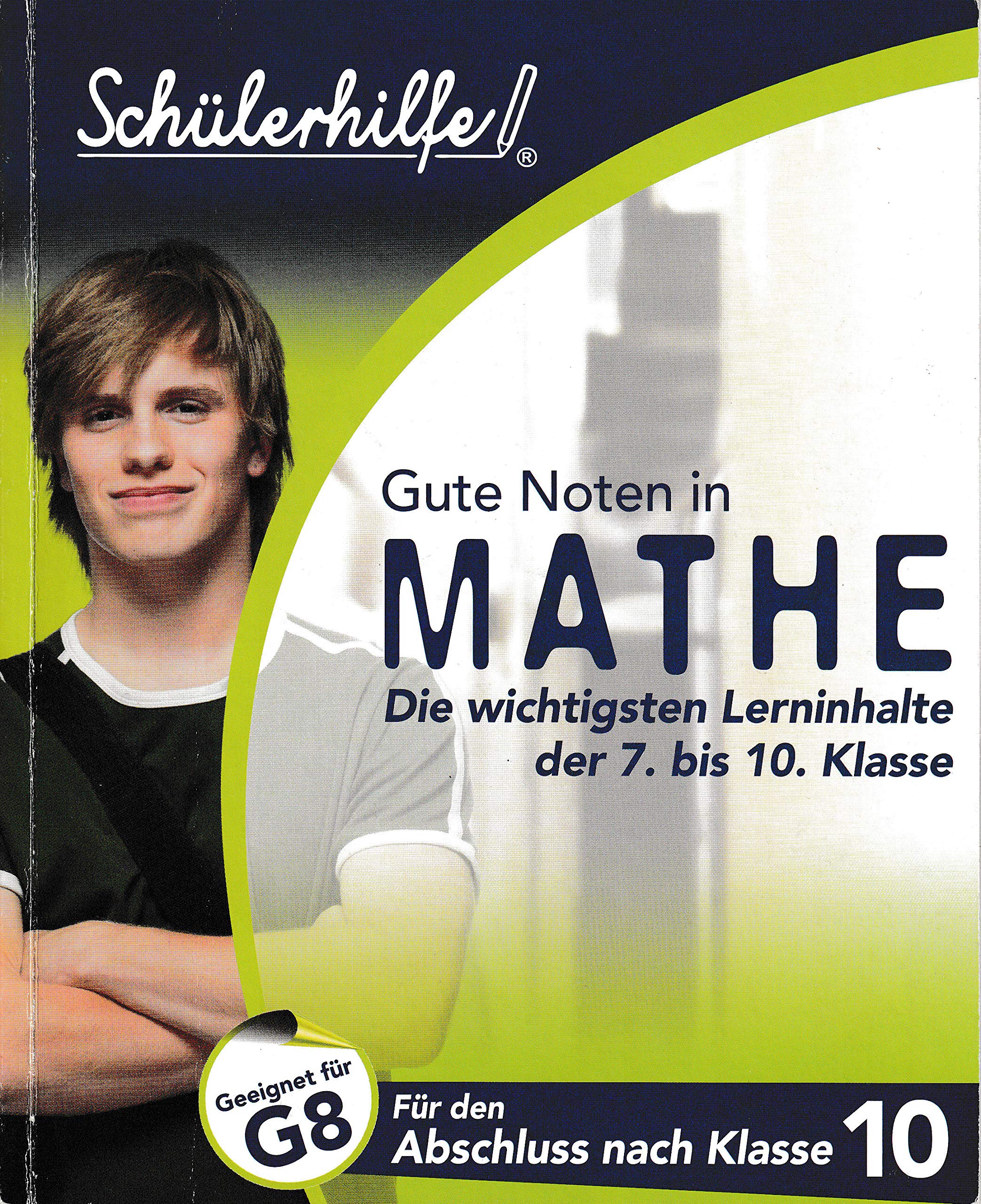 Gute Noten in Mathe Für den Abschluss nach Klasse 10 Eugen Peter Bauhoff; Jürgen Ruschitz; Bernd Wurl and BSV GmbH Books