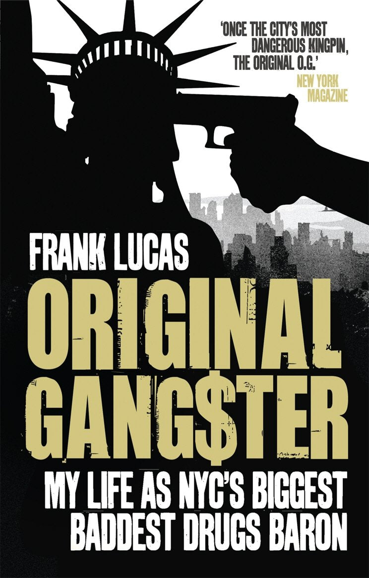 Original Gangster: My Life as NYC's Biggest Baddest Drugs Baron Law