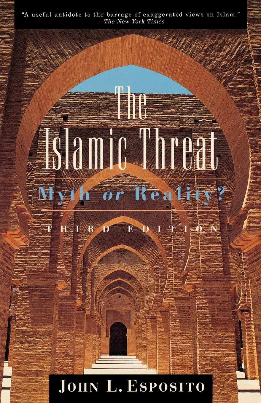 The Islamic Threat: Myth or Reality? (Third Edition) Law