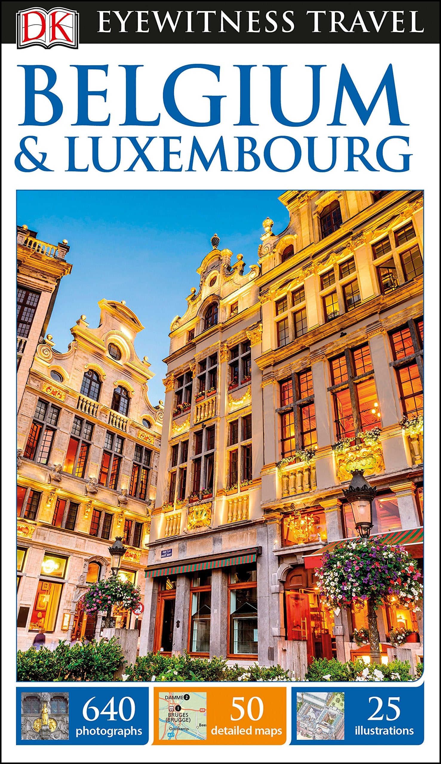 DK Eyewitness Travel Guide Belgium and Luxembourg: DK Eyewitness Travel Guide (2017) Leisure, Home & Garden