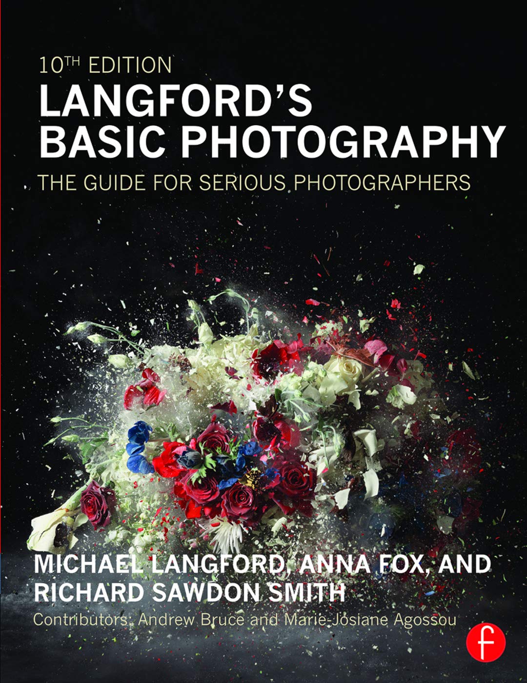 Langford's Basic Photography: The Guide for Serious Photographers Photography