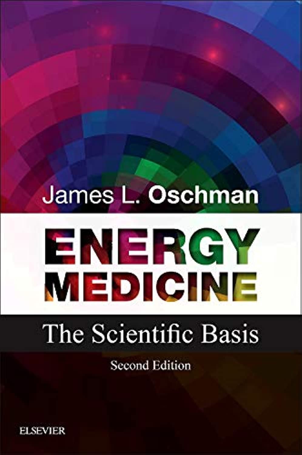 Energy Medicine: The Scientific Basis Medicine