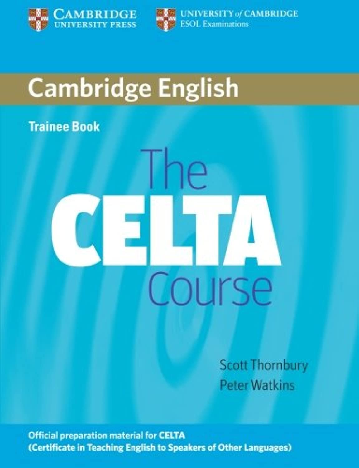 The CELTA Course Trainee Book Foreign Languages ​​& Dictionaries