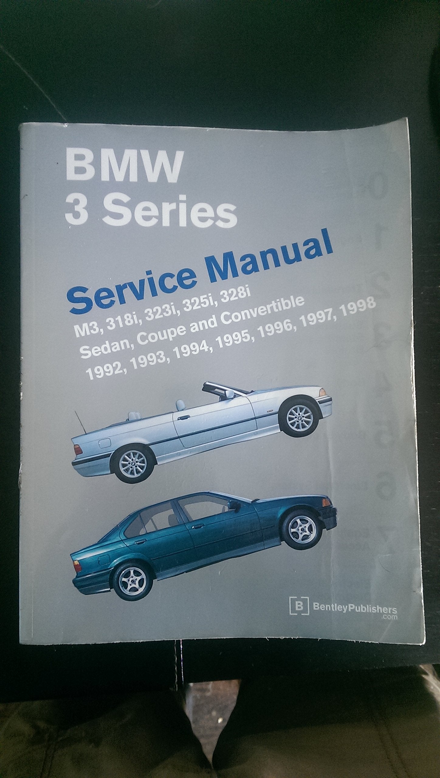 Bentley BMW 3 Series Service Manual 1992-1998: M3, 318i, 323i, 325i, 328i Sedan, Coupe, Convertible Leisure, Home & Garden