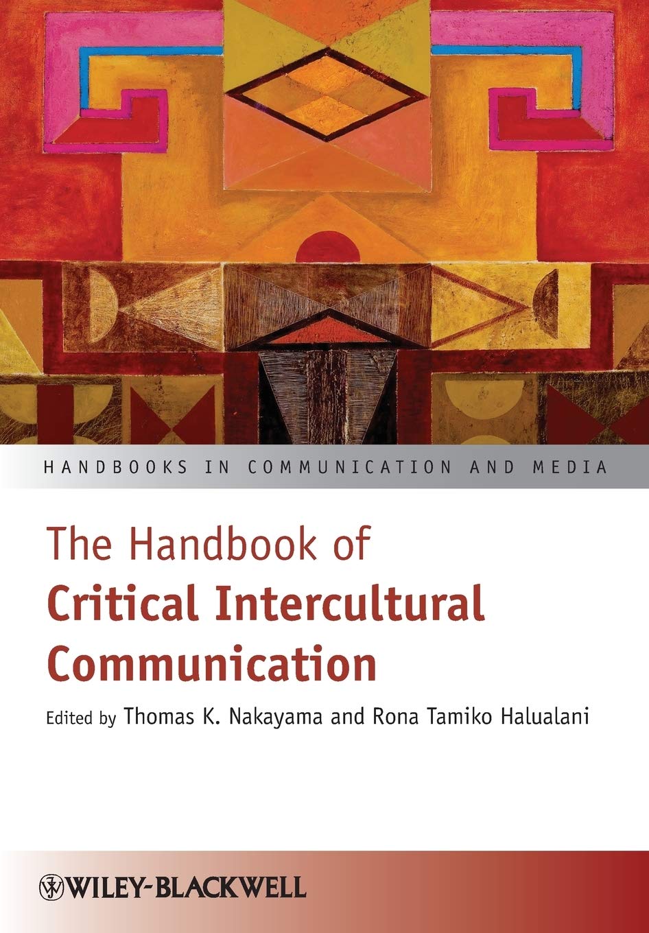 The Handbook of Critical Intercultural Communication (Handbooks in Communication and Media) Law