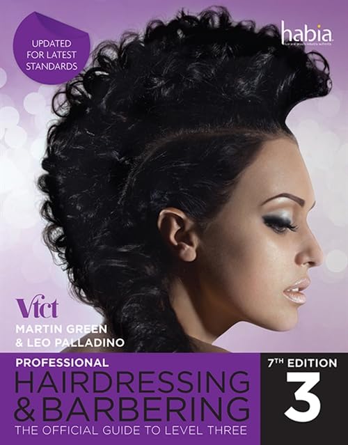 Professional Hairdressing & Barbering: The Official Guide to Level 3 Business, Finance & Career