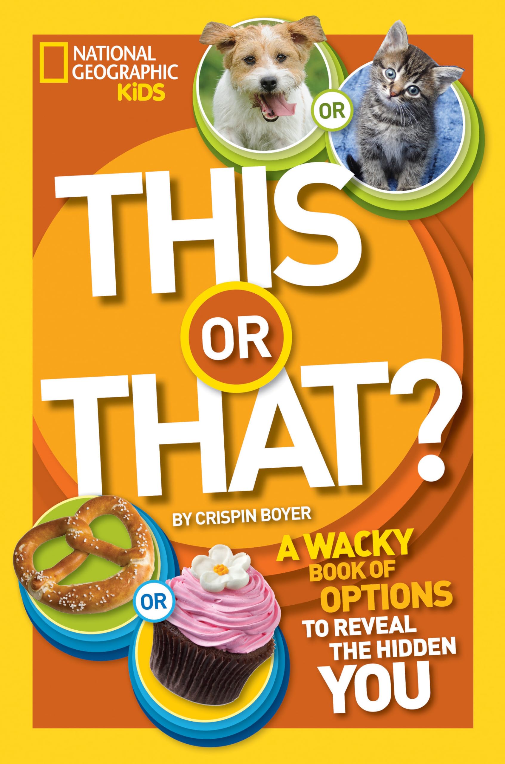 This or That?: The Wacky Book of Choices to Reveal the Hidden You General education