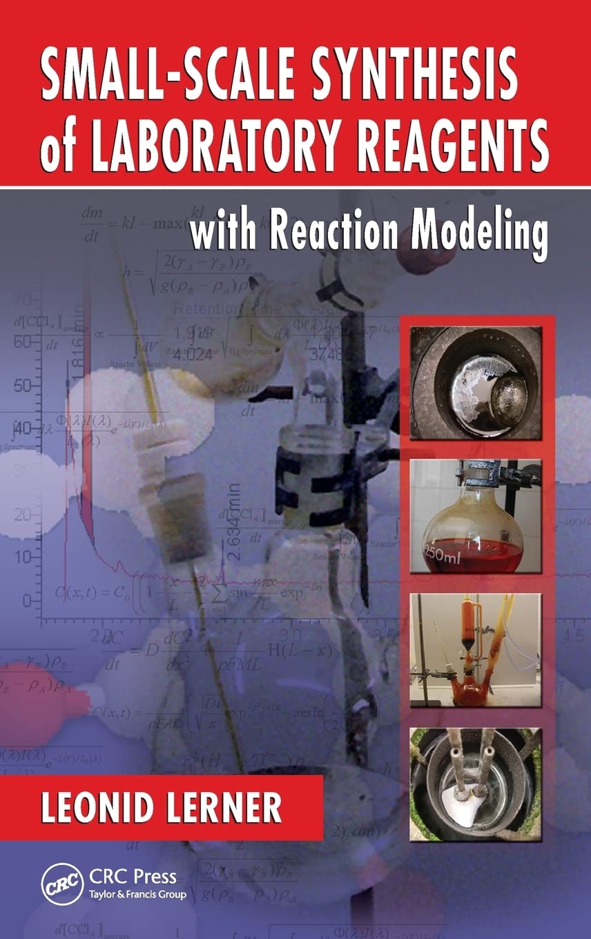 Small-Scale Synthesis of Laboratory Reagents with Reaction Modeling Business & Technology