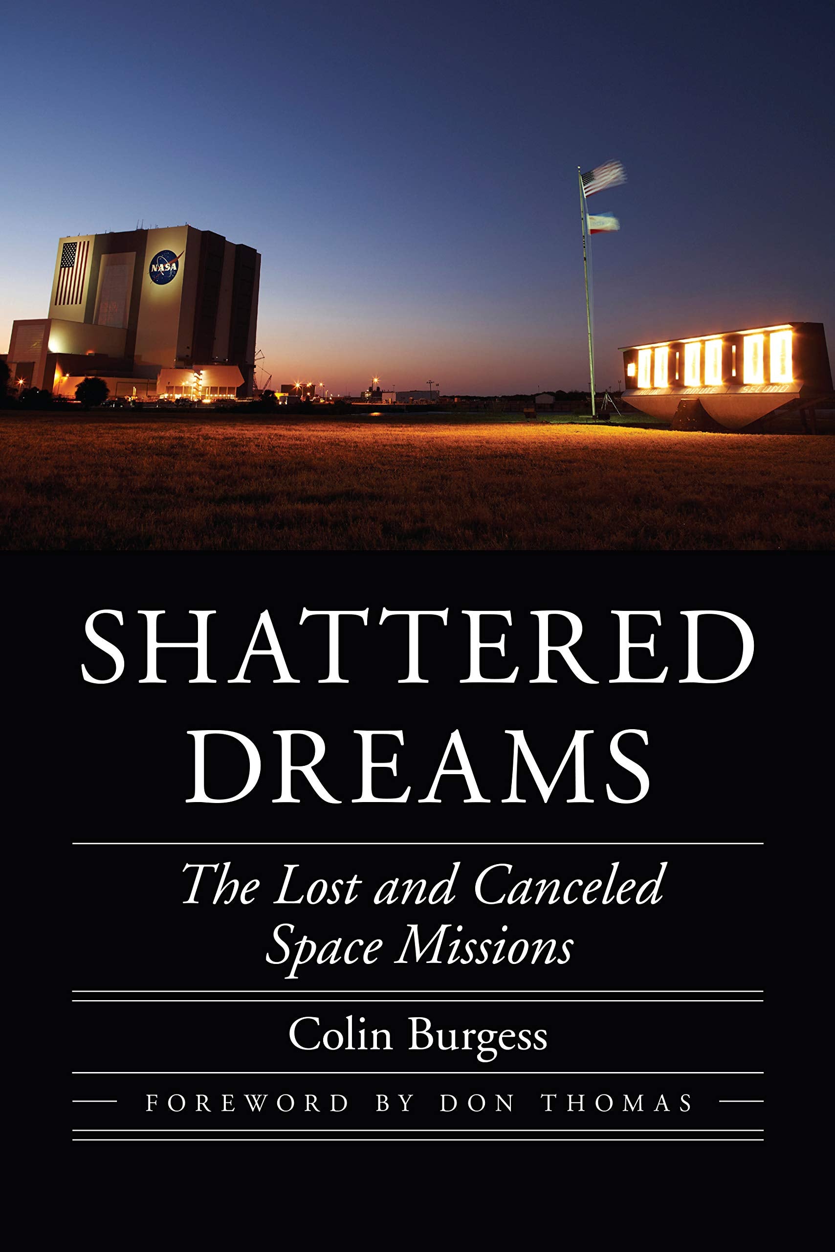 Shattered Dreams: The Lost and Canceled Space Missions (Outward Odyssey: A People's History of Spaceflight) Politics & Society
