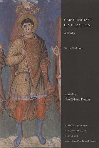 Carolingian Civilization: A Reader (Readings in Medieval Civilizations and Culutres Series, 1) Politics & History