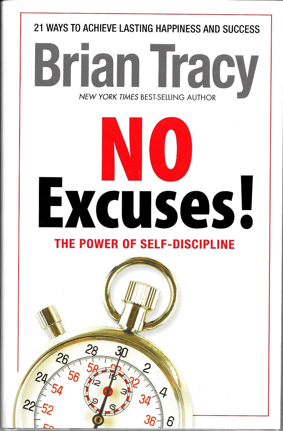 No Excuses! The Power of Self-discipline by Brian Tracy (2012) Gebundene Ausgabe Books