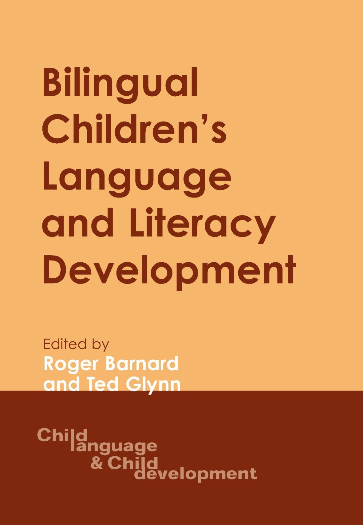 Bilingual Children's Language and Literacy Development: New Zealand Case Studies (Child Language and Child Development, 4) Social Sciences