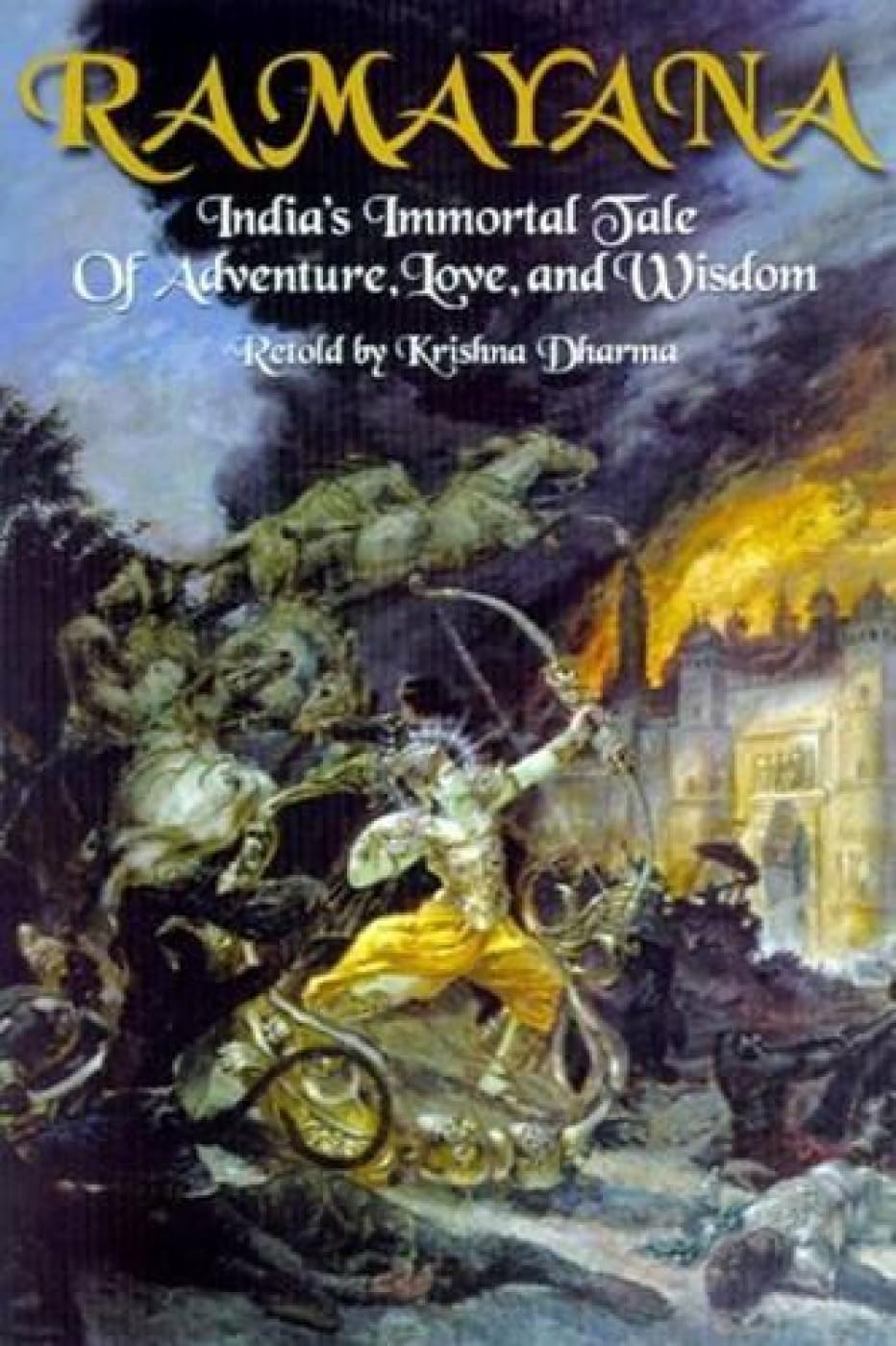 Ramayana: India's Immortal Tale of Adventure, Love, and Wisdom Contemporary literature