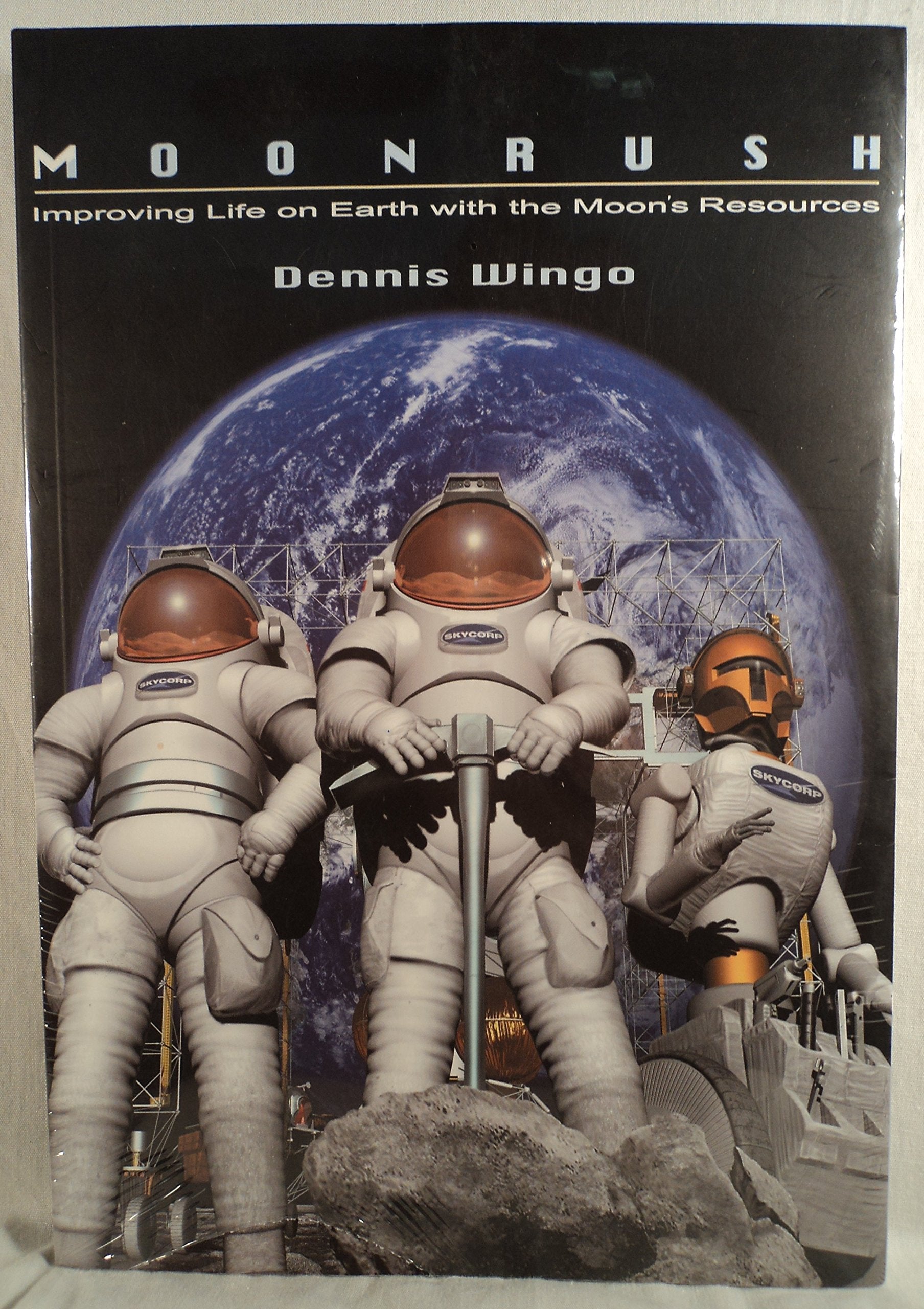 Moonrush: Improving Life on Earth with the Moon's Resources (Apogee Books Space Series, Band 43) Business & Technology