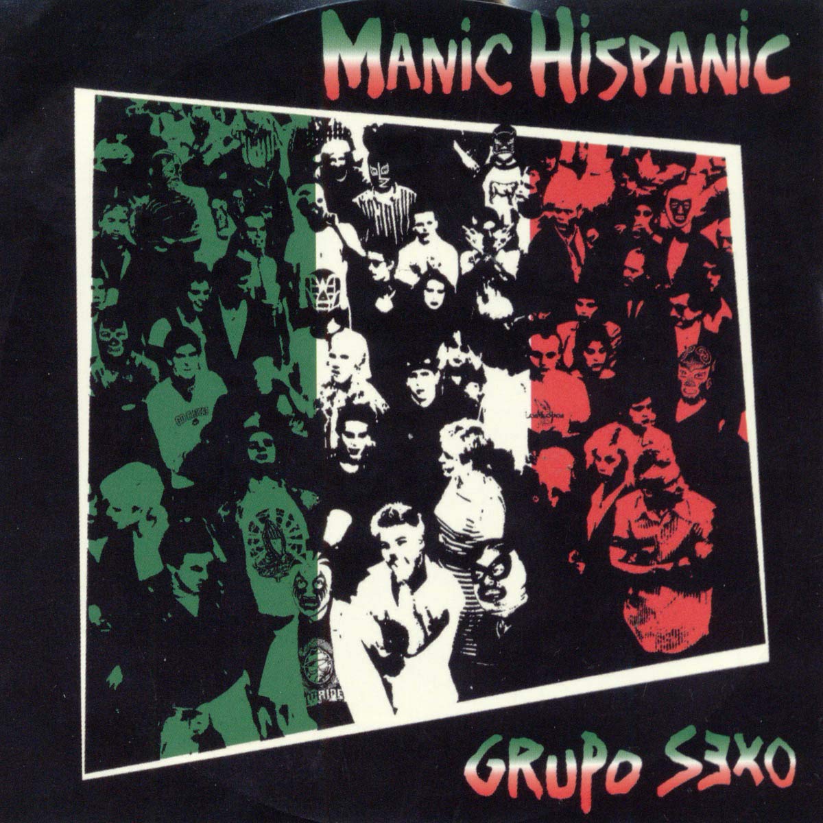 Manic Hispanic - Grupo Sexo cd
