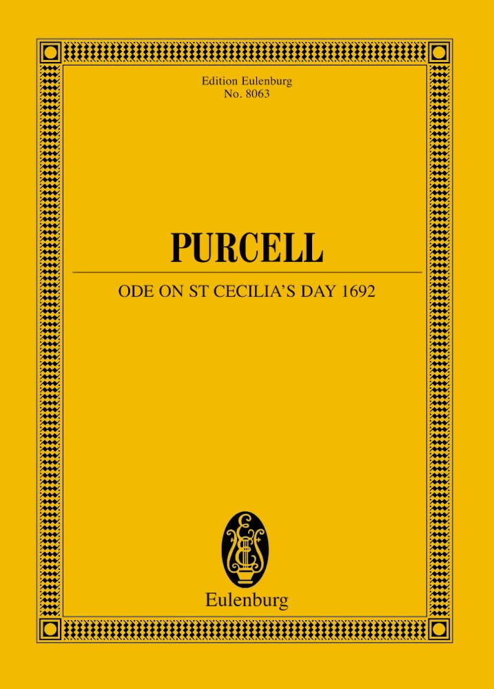 Ode on St. Cecilia's Day 1692 Z 328: Hail! Bright Cecilia. Z 328. Soli, Chor, Orchester. Studienpartitur. (Eulenburg Studienpartituren) Sheet Music