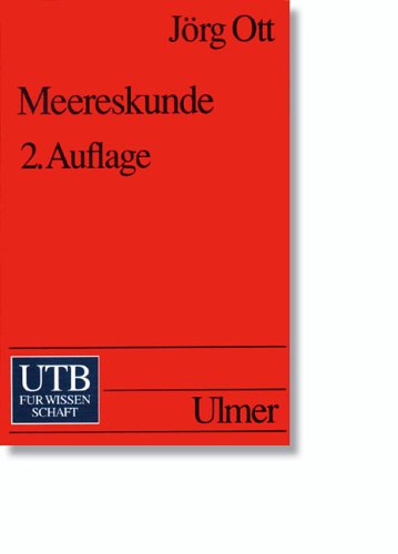 Meereskunde: Einführung in die Geographie und Biologie der Ozeane (UTB S (Small-Format): Uni-Taschenbücher) Business & Technology