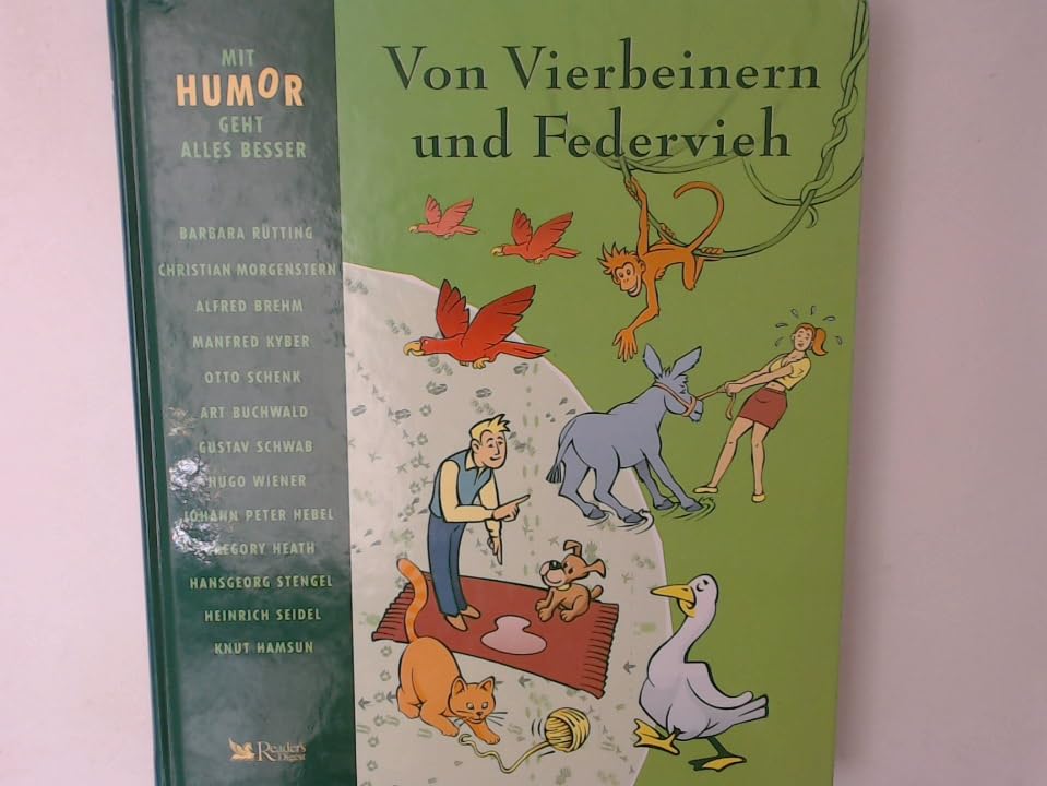 Mit Humor geht alles besser: Von Vierbeinern und Federvieh Books