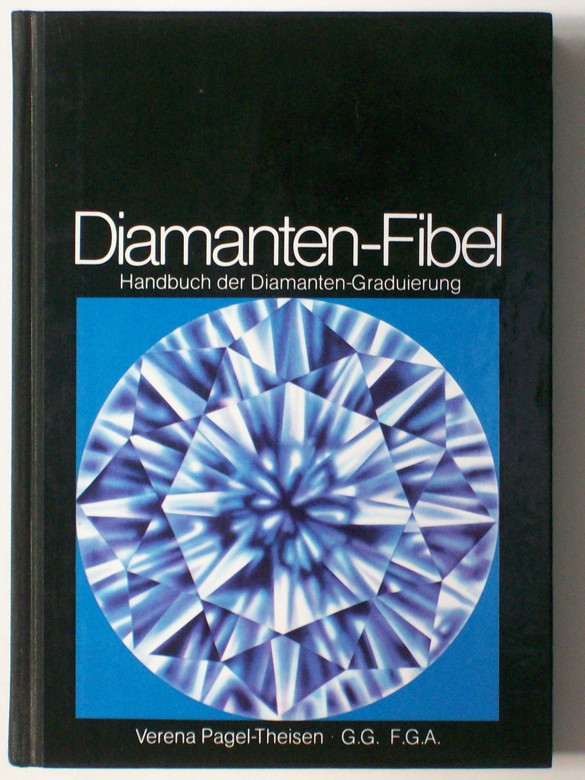 Diamanten-Fibel - Handbuch der Diamanten-Graduierung Books