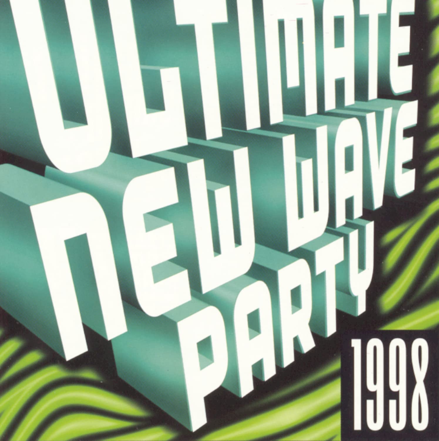 Ultimate New Wave Party 1998 Alternative & Indie