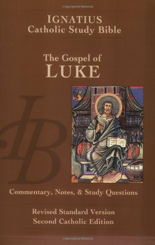 Gospel of Luke: The Ignatius Study Guide (Ignatius Catholic Study Bible) Religion & Esotericism