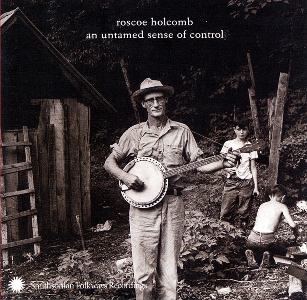 Roscoe Holcomb - An Untamed Sense Of Control cd
