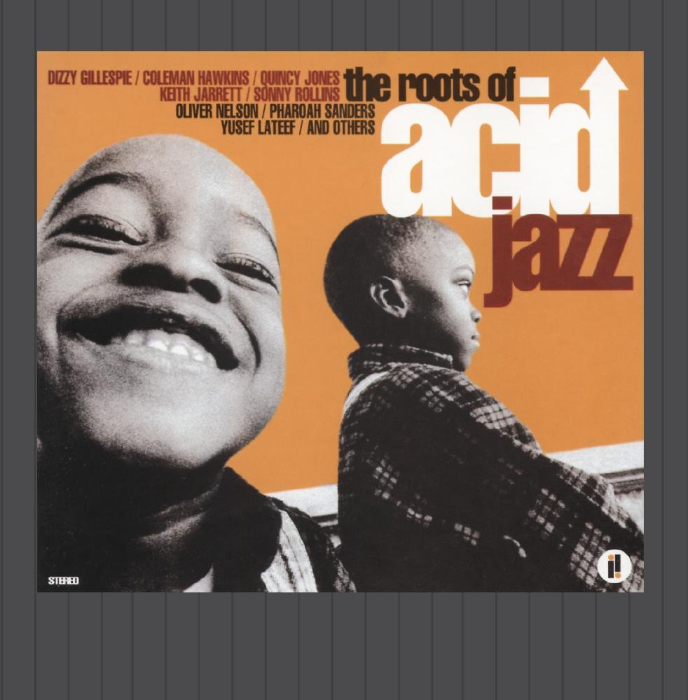 The Roots Of Acid Jazz Funk, R&B & Soul