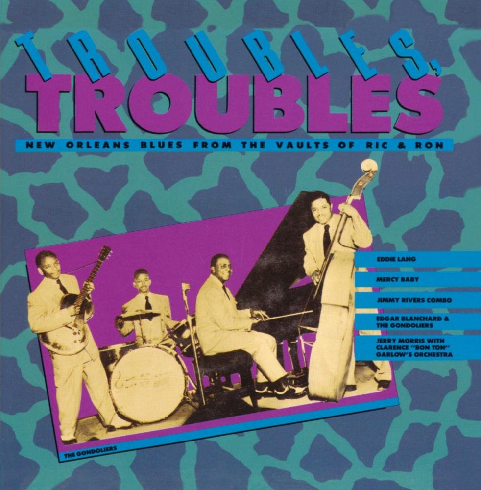Troubles,Troubles:N.Orle.Blues Blues