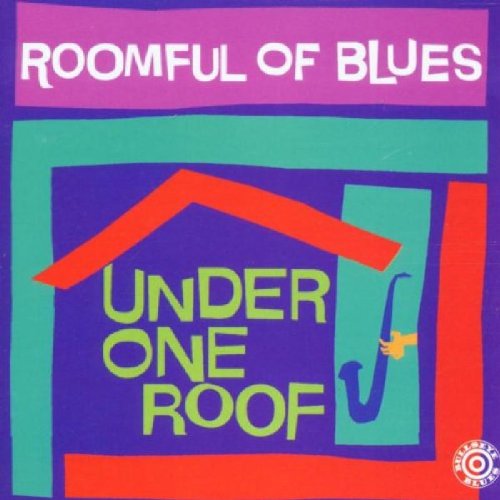 Under One Roof Blues