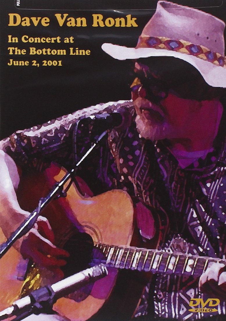 Dave Van Ronk: In Concert at The Bottom Line - June 2, 2001 dvd