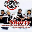 Product Image: Shorty (You Keep Playin' With