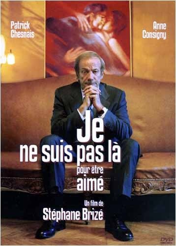 Je Ne Suis Pas La Pour Etre Aime (I'm Not Here To Be Loved) dvd
