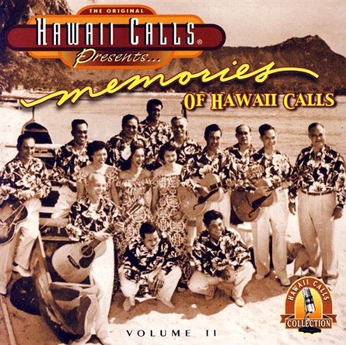 Hawaii Calls Presents: Memories Of Hawaii Calls, Vol. 2 World Music