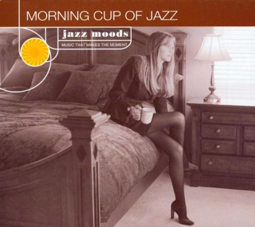 Jazz Moods: Morning Cup of Jaz Jazz