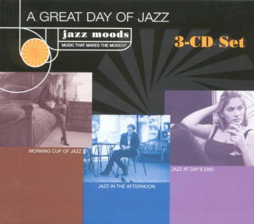 Jazz Moods: Great Day of Jazz Jazz