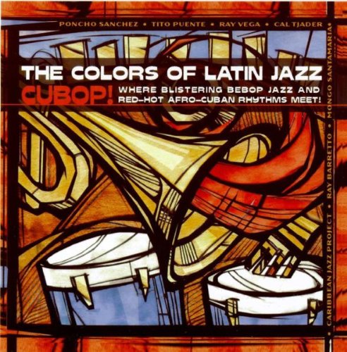 Colors of Latin Jazz: Cubop! Other music genres