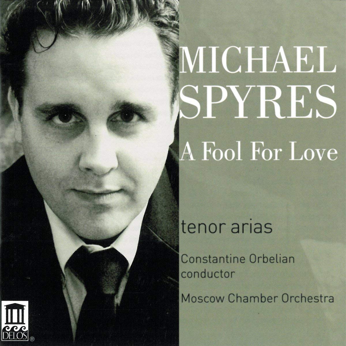 Michael Spyres: A Fool For Love (tenor arias) Classical