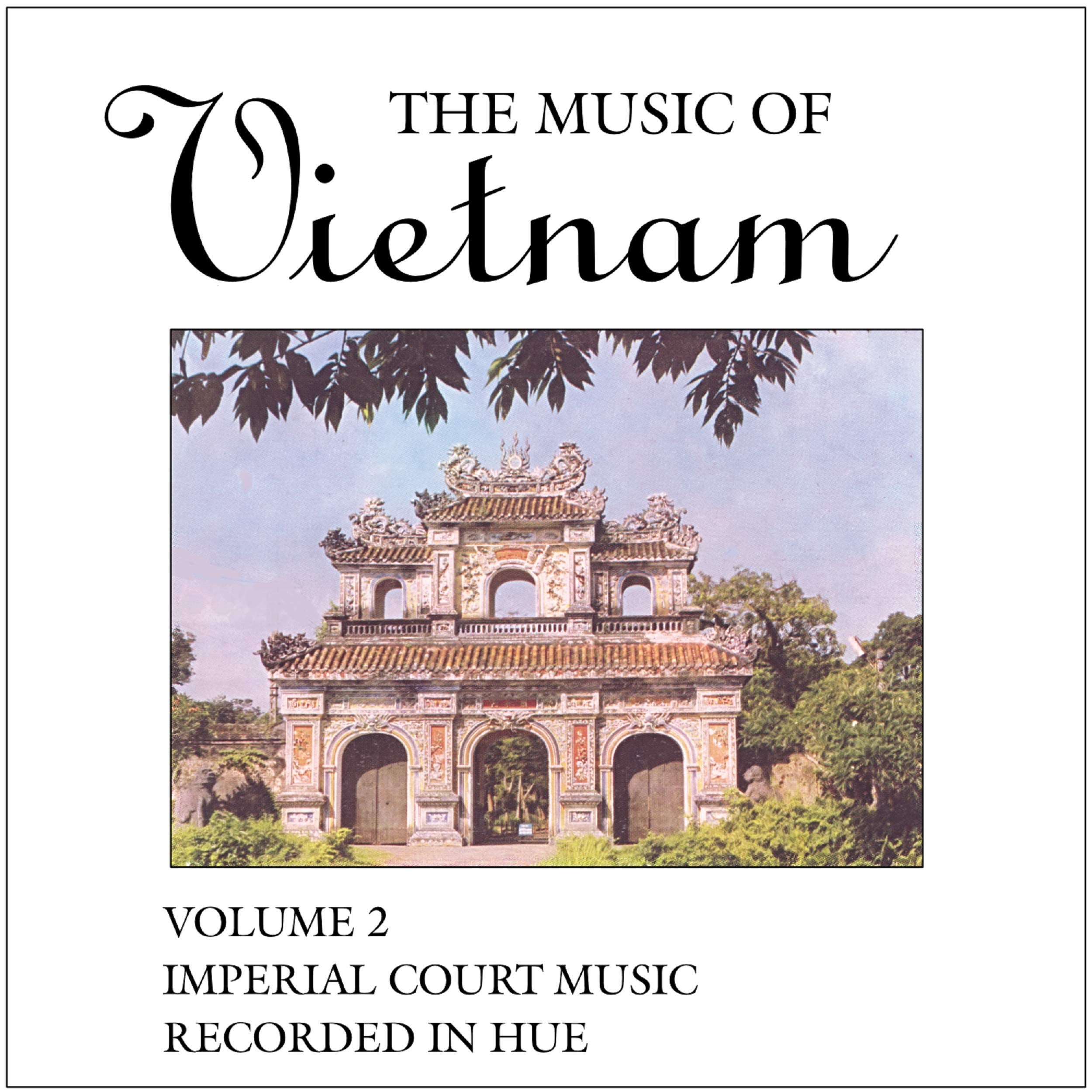 The Music of Vietnam,Vol. 2: Imperial Court Music Pop