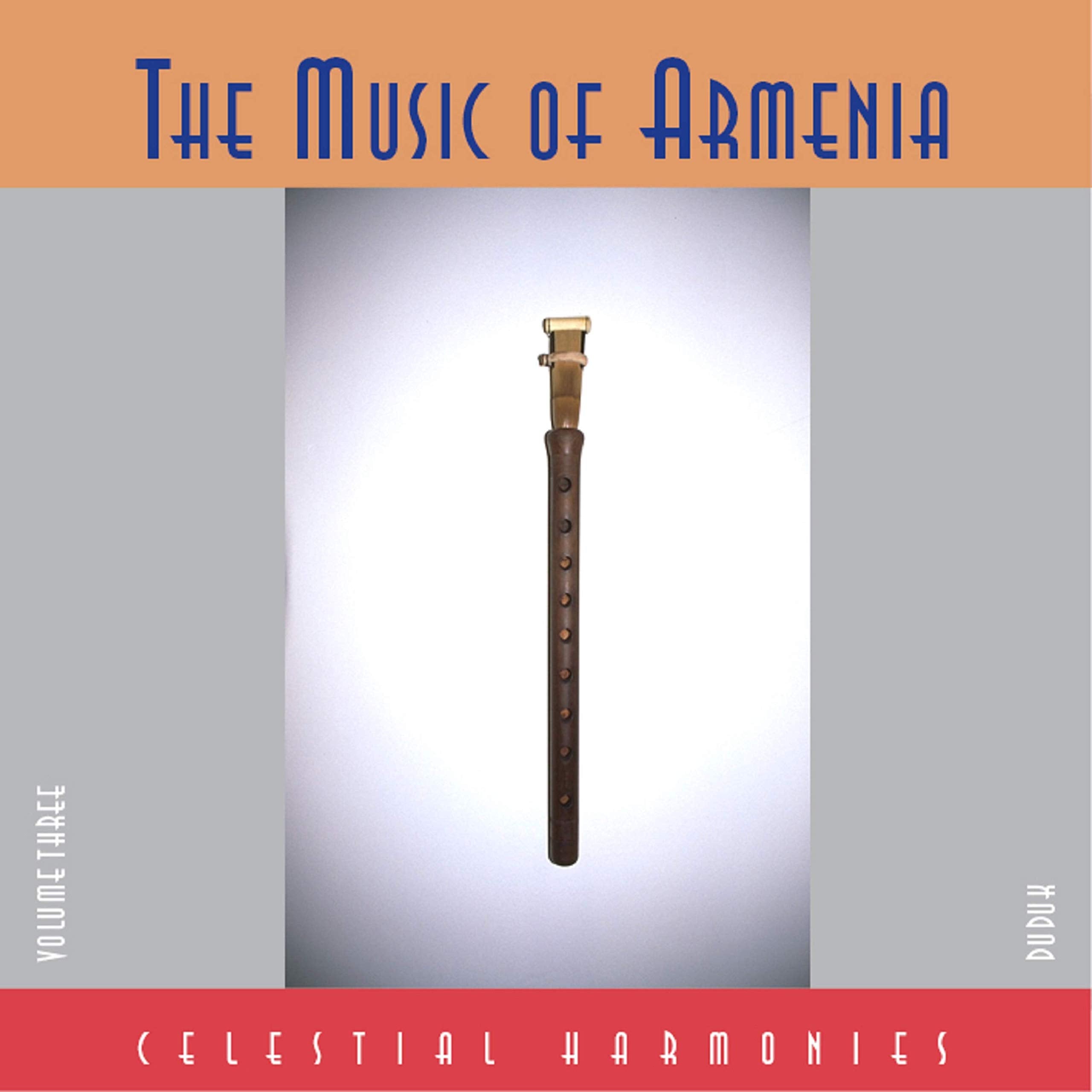 Music of Armenia Vol. 3 Duduk Classical