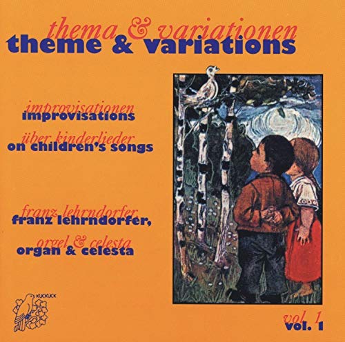 Thema und Variationen Vol. 1: Improvisationen über Kinderlieder, Orgel & Celesta Classical
