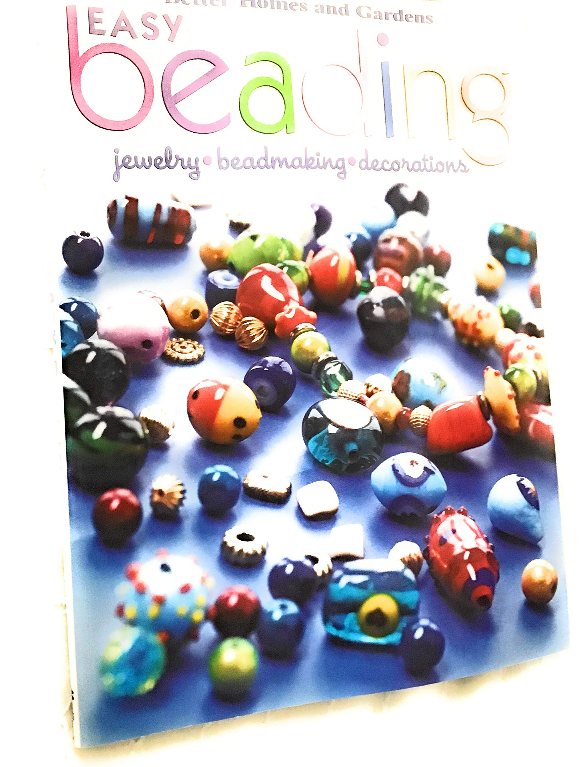 Easy Beading: Jewelry/Beadmaking/Decorations (Better Homes & Gardens S.) Hobbies & Crafts