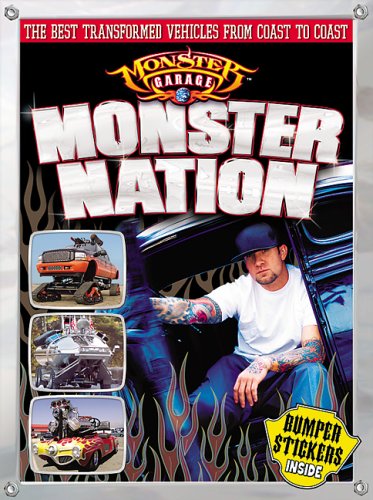Monster Nation: The Best Transformed Vehicles From Coast to Coast Film, Art & Culture