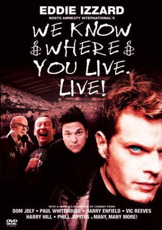 Eddie Izzard Hosts Amnesty International's We Know Where You Live. Live! Films
