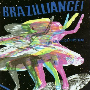 Brazilliance: Music of Rhythm Pop