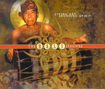 Living Art/Sounding Spirit: The Bali Sessions Pop