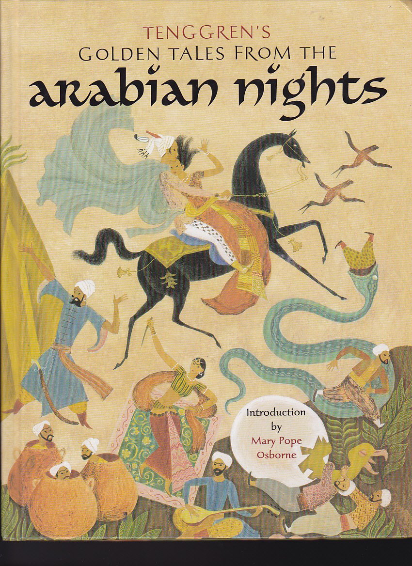 Tenggren's Golden Tales from the Arabian Nights: The Most Famous Stories from the Great Classic, a Thousand and One Nights Fairy Tales & Legends