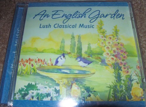 An English Garden, Lush Classical Music (UK Import) Classical