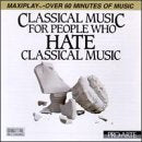 Product Image: Music for People Who Hate Classical