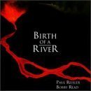 Birth of a River Music